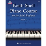 Keith Snell Piano Course for the Adult Beginner - Book 2 -