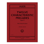 Twelve Characteristic Preludes, Opus 9 -