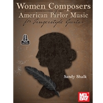 Women Composers - American Parlor Music for Fingerstyle Guitar -