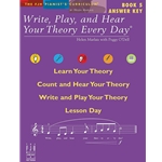 Write, Play, and Hear Your Theory Every Day Book 5 - Early Intermediate