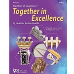 Tradition of Excellence ™ Together in Excellence - Beginning