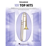 101 Top Hits for Trombone -