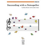 Succeeding with a Notespeller - 2B