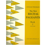 The New Recital Pageants, Book 2 - Junior