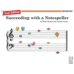 Succeeding with a Notespeller - 2nd Edition - Prep