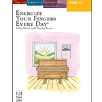 Energize Your Fingers Every Day Book 3A -