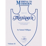 Medieval to Modern Repertoire for the Troubadour - Volume 2 - Late Elementary to Early Intermediate