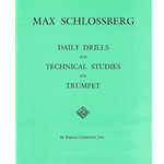 Daily Drills and Technical Studies for Trumpet -