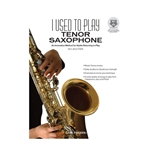 I Used To Play Tenor Saxophone -