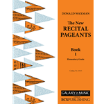 The New Recital Pageants, Book 1 - Elementary