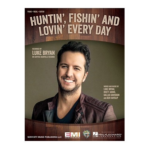 Song Review – Luke Bryan's “Huntin', Fishin' And Lovin' Every Day