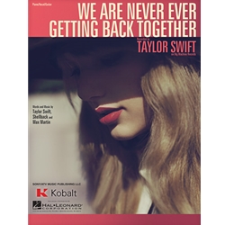 We Are Never Ever Getting Back Together -