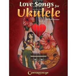 Love Songs For Ukulele -