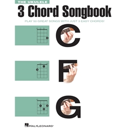 The Ukulele 3 Chord Songbook - Easy