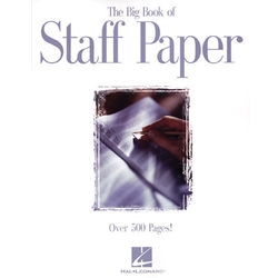 The Big Book of Staff Paper -