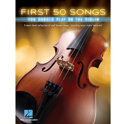 First 50 Song You Should Play on the Violin -