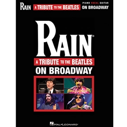 Rain A Tribute To The Beatles on Broadway -