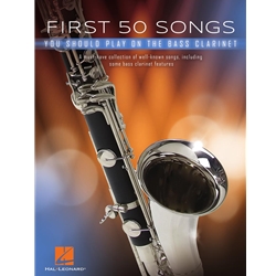 First 50 Songs You Should Play on Bass Clarinet -