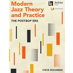 Modern Jazz Theory and Practice - The Post-Bop Era - Advanced