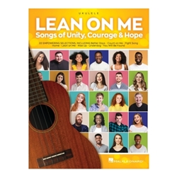 Lean on Me - Songs of Unity, Courage, & Hope -