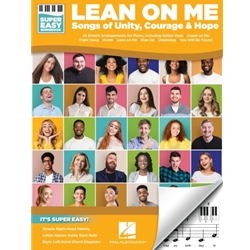 Lean on Me - Songs of Unity, Courage, and Hope - Super Easy