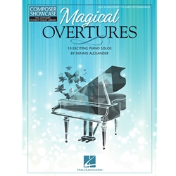 Magical Overtures - 10 Exciting Piano Solos - Late Elementary to Early Intermediate