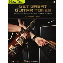 How to Get Great Guitar Tones -