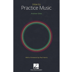 How to Practice Music -