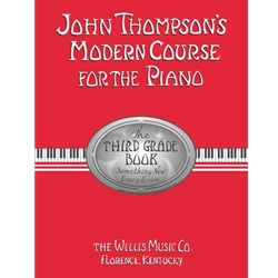 John Thompson's Modern Course for the Piano – Third Grade - Grade 3
