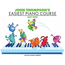 John Thompson's Easiest Piano Course – Part 3 -
