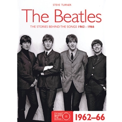 The Beatles - The Stories Behind the Songs 1962-1966 -