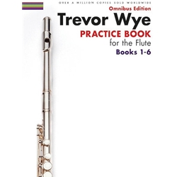 Trevor Wye - Practice Book for the Flute - Omnibus Edition Books 1-6 - All Levels