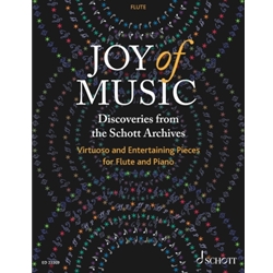 Joy of Music: Discoveries from the Schott Archives - Virtuoso and Entertaining Pieces for Flute and Piano - Advance