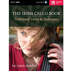 The Irish Cello Book - Traditional Tunes & Techniques -