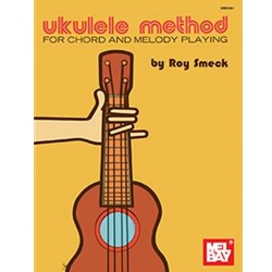 Ukulele Method for Chord and Melody Playing -