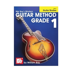 Mel Bay's Modern Guitar Method Grade 1: Guitar Studies - 1