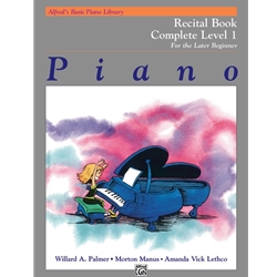 Alfred's Basic Piano Library: Recital Book Complete 1 - 1A & 1B