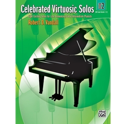 Celebrated Virtuosic Solos, Book 2 - Late Elementary to Early Intermediate
