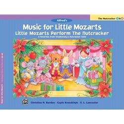 Music for Little Mozarts: Little Mozarts Perform the Nutcracker - 3 & 4