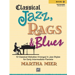Classical Jazz, Rags & Blues, Book 1 - Early Intermediate