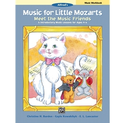 Music for Little Mozarts: Meet the Music Friends, Music Workbook - Introductory