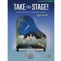 Take the Stage! - Early Elementary to Elementary