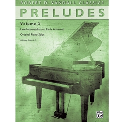Preludes Volume 3 - Late Intermediate to Early Advanced