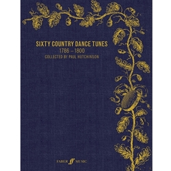 Sixty Country Dance Tunes (1786--1800) -