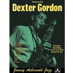 Jamey Aebersold Jazz, Volume 82: Dexter Gordon - Intermediate to Advanced