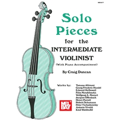 Solo Pieces for the Intermediate Violinist - Intermediate