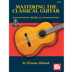 Mastering the Calssical Guitar Book 1A -