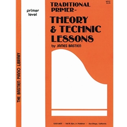 Bastien Traditional Theory & Technic Lessons Primer -