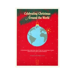 Celebrating Christmas Around The World - Elementary