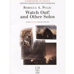 Composers in Focus Watch Out! and Other Solos -